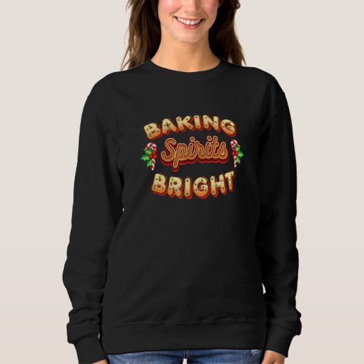 Sweatshirt Cute Baking Spirits Bright Christmas Cookies (Devant)