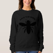 Sweatshirt Cute Bee Graphic Tees  Save The Bees (Devant)