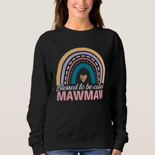 Sweatshirt Cute Blessed To Be Called Mawmaw Rainbow Mother s  (Devant)