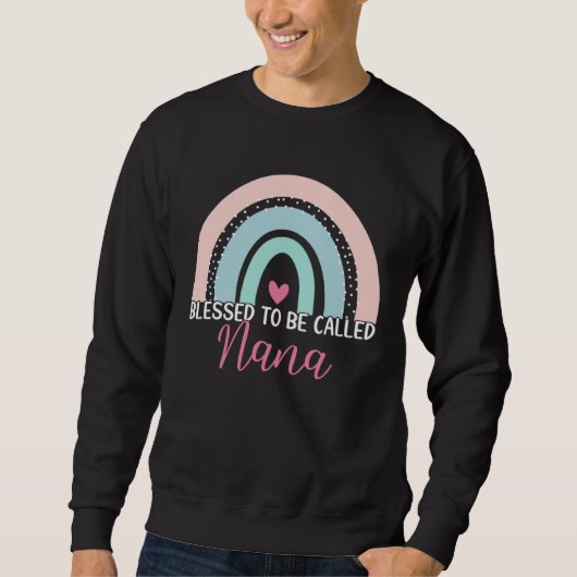 Sweatshirt Cute Blessed To Be Called Nana Boho Rainbow Mom Gr (Devant)