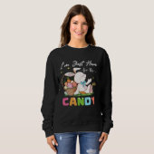 Sweatshirt Cute Bunny  Easter I m Just Here For Easter Candy  (Devant entier)
