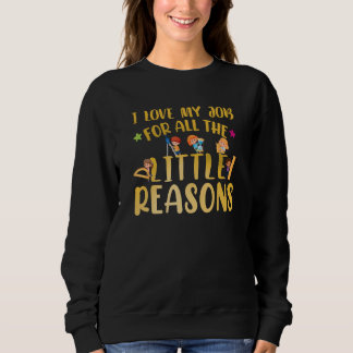 Sweatshirt Cute Childcare Provider Kindergarten Pre K
