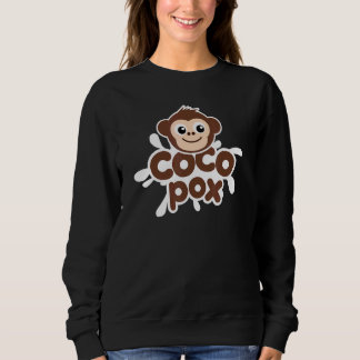 Sweatshirt Cute Coco Pox Singe Singe Singe Pox