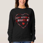 Sweatshirt Cute Educational Assistant Valentines Day Heart (Devant)