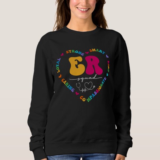 Sweatshirt Cute ER Nurse Squad Appreciation Nursing School (Devant)