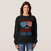 Sweatshirt Cute Fourth 4th Of July Most Likely To Be Red Whit (Devant entier)