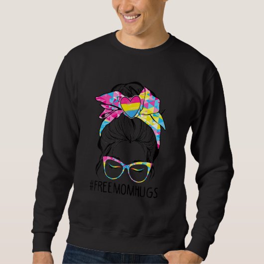 Sweatshirt Cute Free Mom Hugs Messy Bun Pansexual Pride Rainb (Devant)