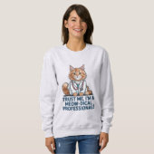 Sweatshirt Cute Funny Cat Medical Pun Illustration (Devant entier)