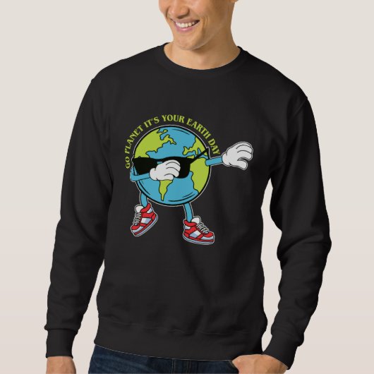 Sweatshirt Cute Go Planet Its Your Earth Day Dabbing 2023 kid (Devant)
