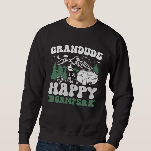 Sweatshirt Cute Grandude Of The Happy Camper Camping Trip (Devant)