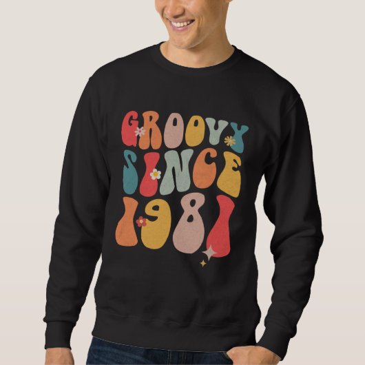 Sweatshirt Cute Groovy Since 1981 Colorful Flowers Style  41s (Devant)