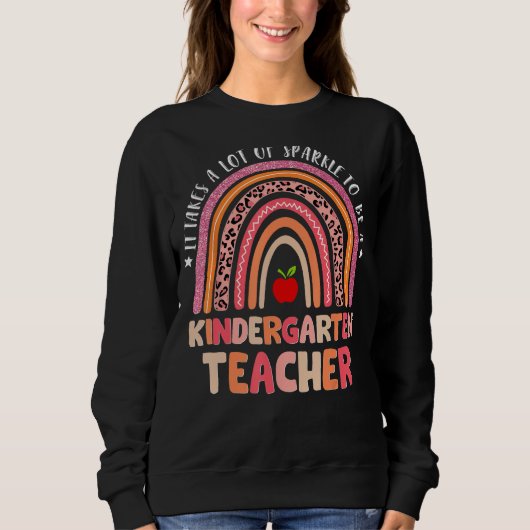 Sweatshirt Cute It Takes A Lot Of Sparkle To Be A Kindergarte (Devant)