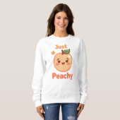 Sweatshirt Cute "Just Peachy" Kawaii Fruit (Devant entier)