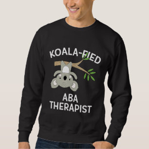 Sweatshirt Cute Koala Aba Thérapeute Funny Pun Autisme