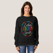 Sweatshirt Cute Labor and Delivery Squad L&D Nurses Apprecia (Devant entier)
