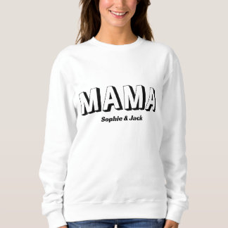Sweatshirt Cute MAMA avec nom pour enfant pour maman
