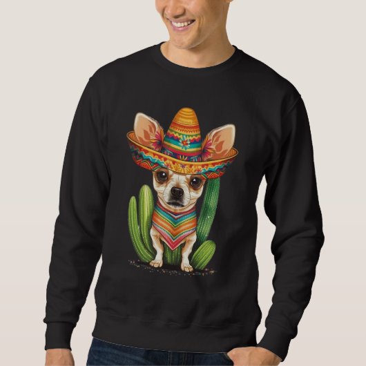 Sweatshirt Cute Mexican Chihuahua Hat Cinco De Mayo Cactus Do (Devant)
