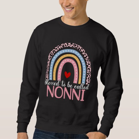 Sweatshirt Cute Mother s Day Blessed To Be Called Nonni Rainb (Devant)
