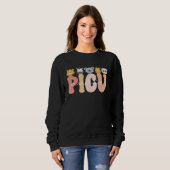 Sweatshirt Cute PICU Nurse Pediatric Intensive Care Unit (Devant entier)