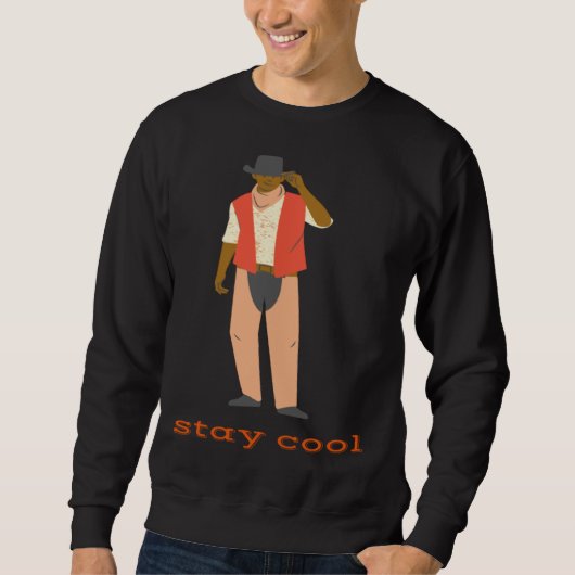 Sweatshirt Cute Positive Messages Western Stay Cool (Devant)
