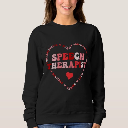 Sweatshirt Cute Speech Therapist Valentines Day Heart (Devant)