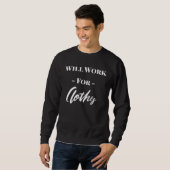 Sweatshirt Cute Will Work For Clothes (Devant entier)