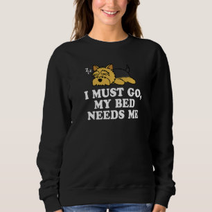 Sweatshirt Cute Yorkshire Terrier Yorkie Chien Je Dois Aller 
