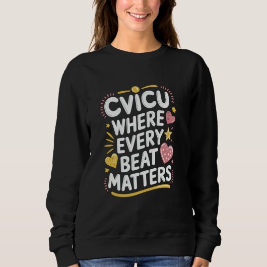 Sweatshirt CVICU Infirmière conception pour CVICU Infirmière (Devant)