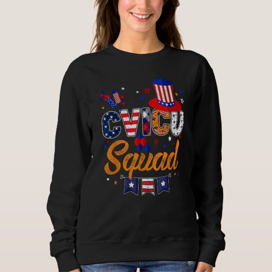 Sweatshirt CVICU Squad 4th July CVICU Nurse RN Matching Indep (Devant)