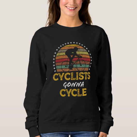 Sweatshirt Cycling Biking Slogan Bike Rider Graphic (Devant)