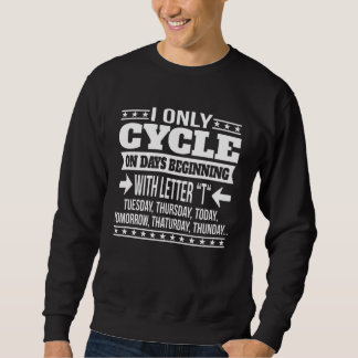 Sweatshirt Cycling Only On Days Beginning With Letter