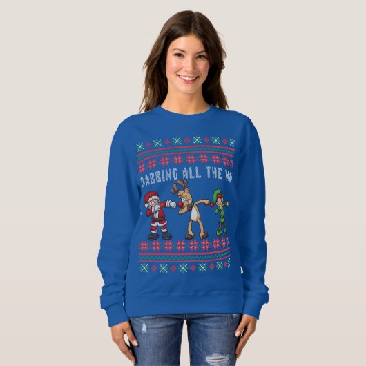 Sweatshirt Dabbing All Way Père Noël Reindeer Elf Ugly Xmas (Devant entier)