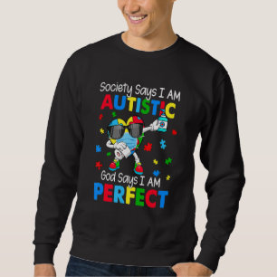 Sweatshirt Dabbing Heart Society dit que je suis autiste Dieu