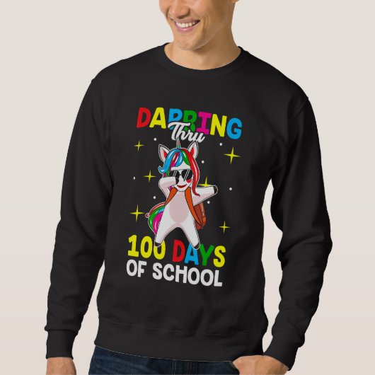 Sweatshirt Dabbing Thru 100 days of school Dab Unicorn  Teach (Devant)