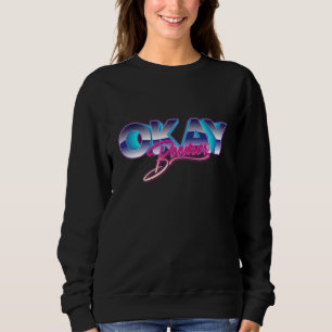 Sweatshirt D'accord Boomer Génération Z Millennials Générati