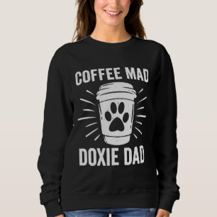 Sweatshirt Dachshund Chien Mens Café Mad Doxie Papa