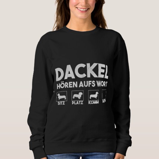 Sweatshirt Dachshund Écouter Le Mot Drôle Idée Chien (Devant)