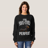 Sweatshirt Dachshund I m Paws Itively Perfect (Devant entier)