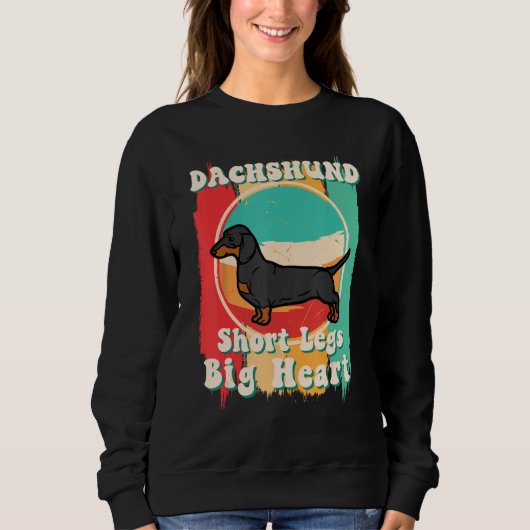 Sweatshirt Dachshund  Short Legs Big Heart Dachshund Mom (Devant)