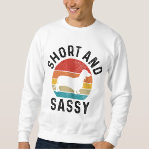 Sweatshirt Dachshund Short & Sassy Wiener Dog Doxie Maman Drô