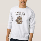 Sweatshirt Dachshund Weenies et Martinis Dessinés à la Main (Devant)