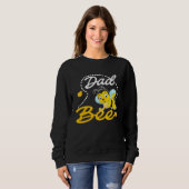 Sweatshirt Dad Bee Father Matching Family First Bee Day Outfi (Devant entier)