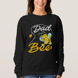Sweatshirt Dad Bee Father Matching Family First Bee Day Outfi