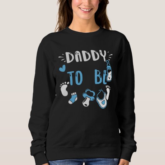Sweatshirt Dad Daddy To Be  Baby Boy Sayings (Devant)