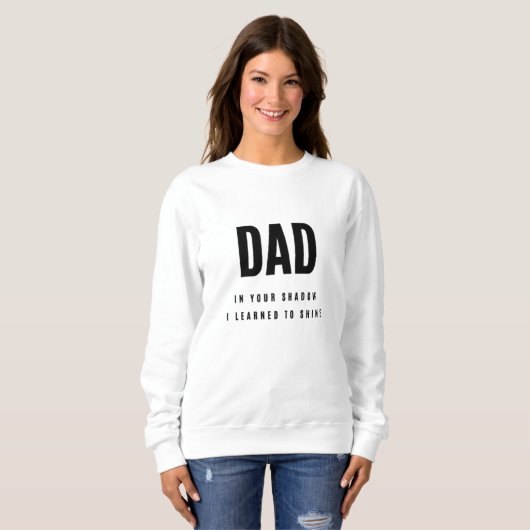 Sweatshirt DAD, dans ton ombre | Sweat-shirt pour femmes (Devant entier)