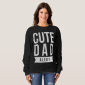 Sweatshirt Dad Husband Fathers Day Joke Cute Dad Alert Quote (Devant entier)