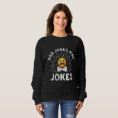 Sweatshirt Dad Jokes Rad Jokes Cool Daddy Chill Father (Devant entier)