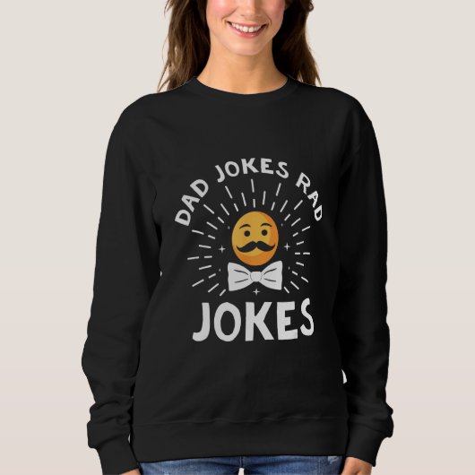Sweatshirt Dad Jokes Rad Jokes Cool Daddy Chill Father (Devant)