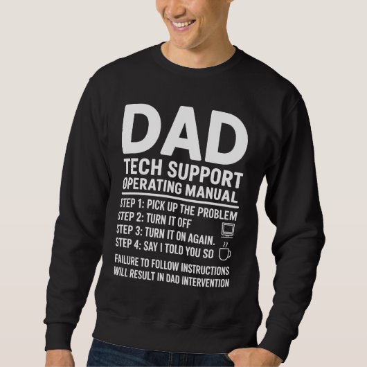 Sweatshirt Dad Tech Support Operating Manual Funny Gift  (Devant)