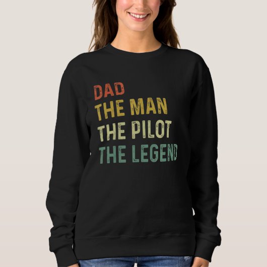 Sweatshirt Dad The Man The Pilot The Legend  Airlines Airplan (Devant)